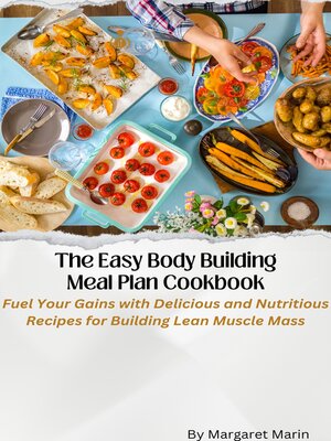 cover image of The Easy Body Building Meal Plan Cookbook